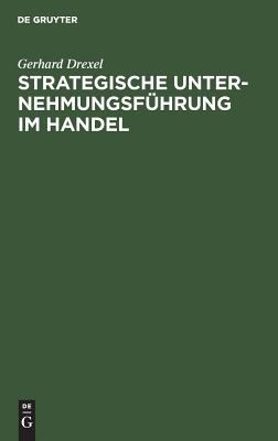 Strategische Unternehmungsführung Im Handel