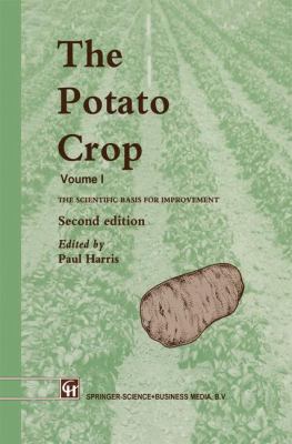 The Potato Crop : The Scientific Basis for Improvement