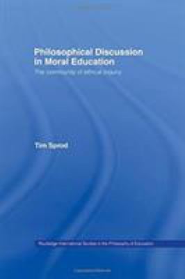 Philosophical Discussion in Moral Education : The Community of Ethical Inquiry