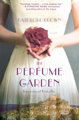 The Perfume Garden : A Novel