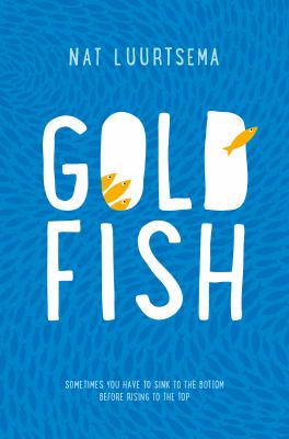 Goldfish : A Novel