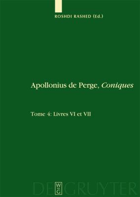 Livres VI et VII. Commentaire historique et mathématique, édition et traduction du texte Arabe
