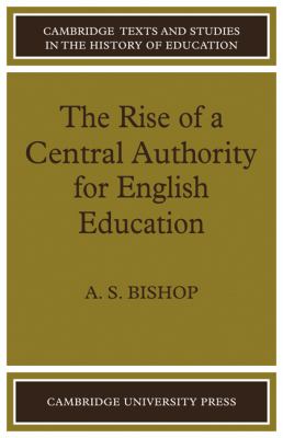 The Rise of a Central Authority for English Education