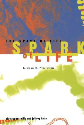 The Spark of Life : Darwin and the Primeval Soup