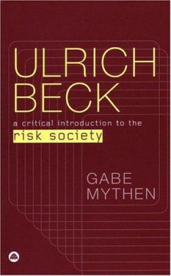 Ulrich Beck : A Critical Introduction to the Risk Society