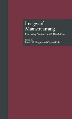 Images of Mainstreaming : Educating Students with Disabilities