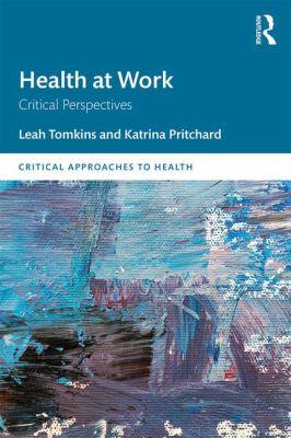 Health at Work : Critical Perspectives