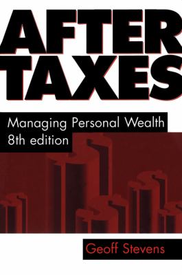 After Taxes : Managing Personal Wealth 8th Edition