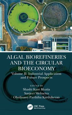 Algal Biorefineries and the Circular Bioeconomy