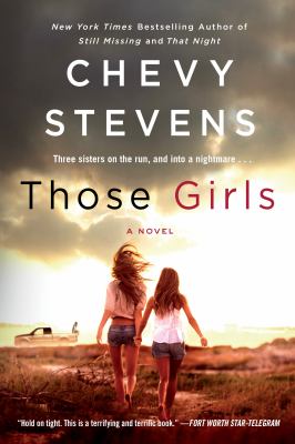 Those Girls : A Novel