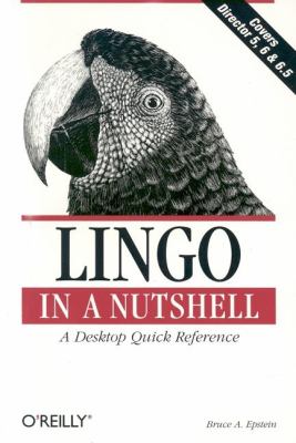 Lingo in a Nutshell : A Desktop Quick Reference
