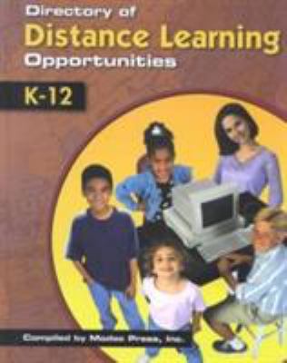 Directory of Distance Learning Opportunities : K-12
