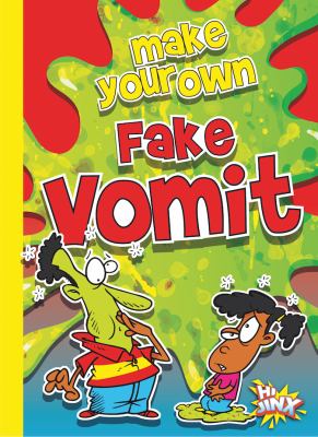 Make Your Own Fake Vomit