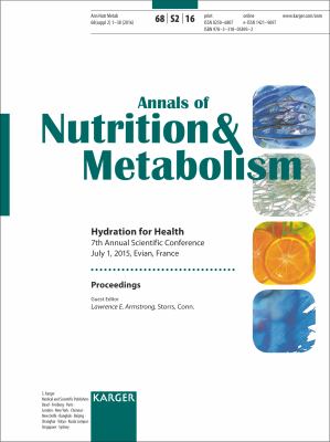 Hydration for Health : 7th Annual Scientific Conference, Evian, July 2015: Proceedings. Supplement Issue: Annals of Nutrition and Metabolism 2016, Vol. 68, Suppl. 2