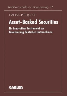 Asset-Backed Securities : Ein Innovatives Instrument Zur Finanzierung Deutscher Unternehmen