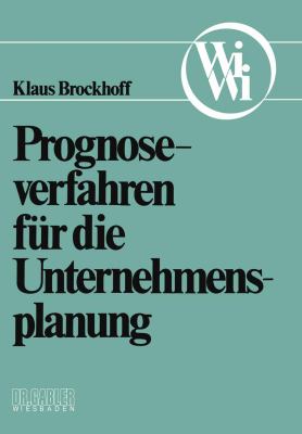 Prognoseverfahren Für Die Unternehmensplanung
