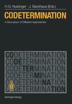 Codetermination : A Discussion of Different Approaches