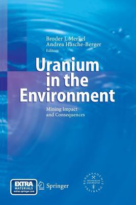 Uranium in the Environment : Mining Impact and Consequences
