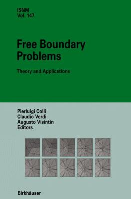 Free Boundary Problems : Theory and Applications
