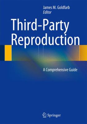 Third-Party Reproduction : A Comprehensive Guide