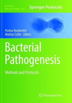 Bacterial Pathogenesis : Methods and Protocols