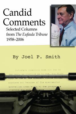 Candid Comments : Selected Columns from the Eufaula Tribune, 1958-2009