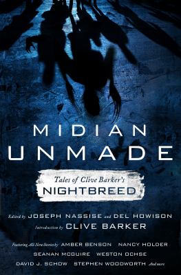 Midian Unmade : Tales of Clive Barker's Nightbreed