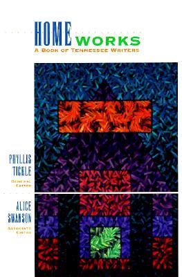 HomeWorks : A Book of Tennessee Writers