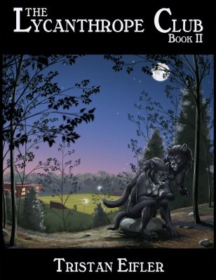 The Lycanthrope Club : Book II
