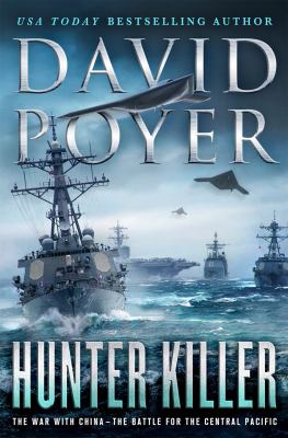 Hunter Killer : The War with China: the Battle for the Central Pacific