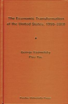 Economic Transformation of the United States, 1950-2000 : Focusing on the Technological Revolution, the Service Sector Expansion, and the Cultural, Ideological, and Demographic Changes