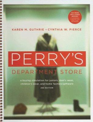 Perry's Department Store: A Buying Simulation for Juniors, Men's Wear, Children's Wear, and Home 2nd Edition : A Buying Simulation for Juniors, Men's Wear, Children's Wear, and Home Fashion/ Giftware
