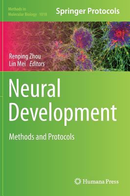 Neural Development : Methods and Protocols