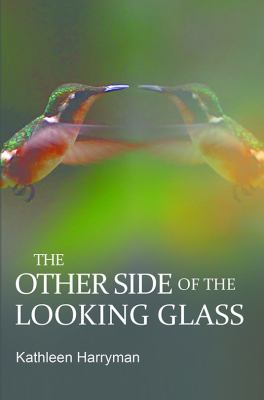 The Other Side of the Looking Glass