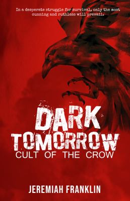 Dark Tomorrow 2 : Cult of the Crow
