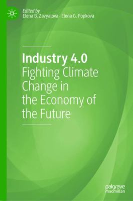 Industry 4. 0 : Fighting Climate Change in the Economy of the Future