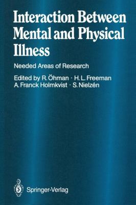 Interaction Between Mental and Physical Illness : Needed Areas of Research
