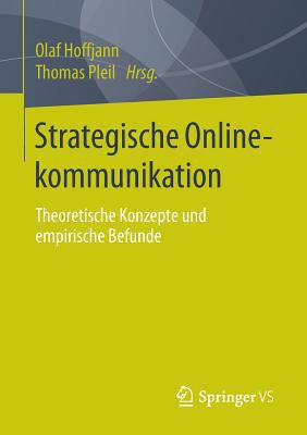Strategische Onlinekommunikation : Theoretische Konzepte und Empirische Befunde