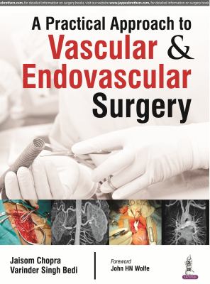 A Practical Approach to Vascular and Endovascular Surgery