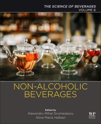 Non-Alcoholic Beverages : Volume 6. the Science of Beverages
