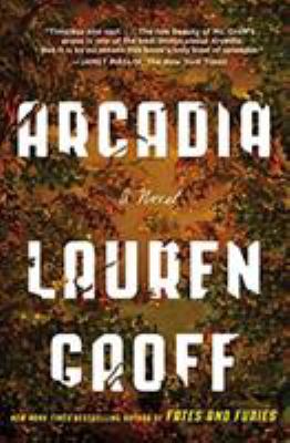 Arcadia : A Novel