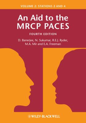 An Aid to the MRCP PACES, Volume 2 : Stations 2 And 4