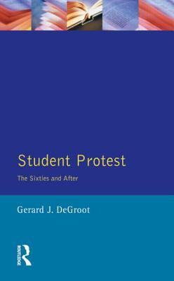 Student Protest : The Sixties and After