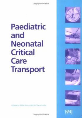 Paediatric and Neonatal Critical Care Transport