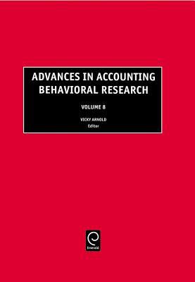 Advances in Accounting Behavioral Research Vol. 8