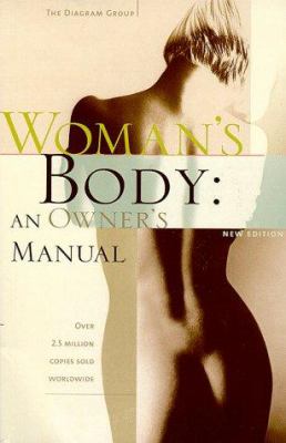 Woman's Body : An Owner's Manual