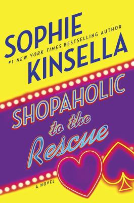 Shopaholic to the Rescue : A Novel