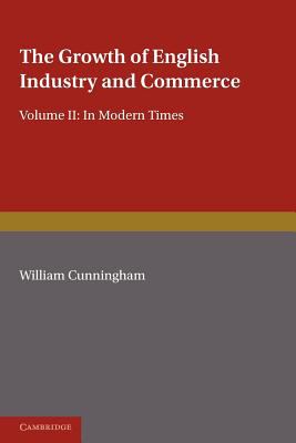 The Growth of English Industry and Commerce, Part 2, Laissez Faire : In Modern Times