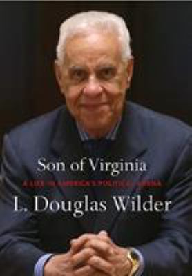 Son of Virginia : A Life in America's Political Arena