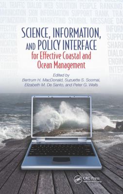 Science, Information, and Policy Interface for Effective Coastal and Ocean Management (Open Access)